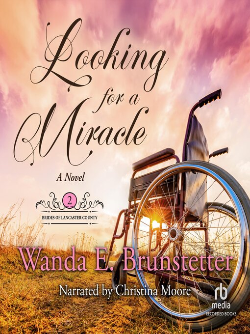 Title details for Looking for a Miracle by Wanda E. Brunstetter - Available
